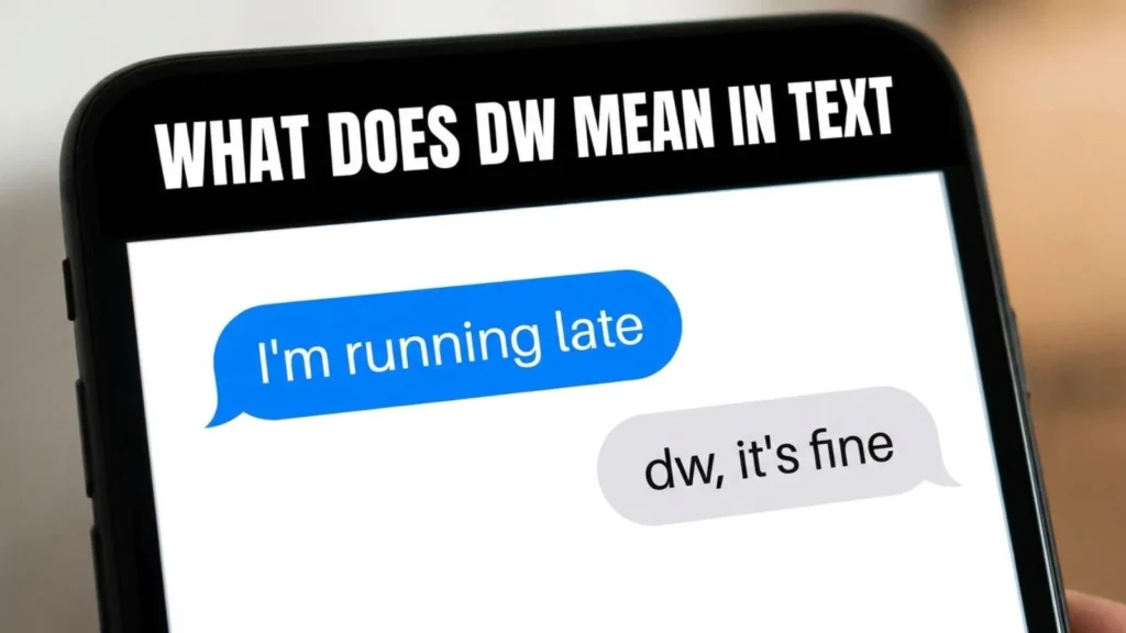 what does dw mean in text
