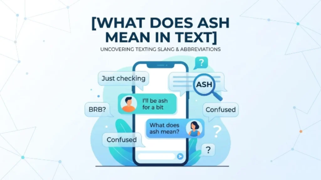 what does ash mean in text