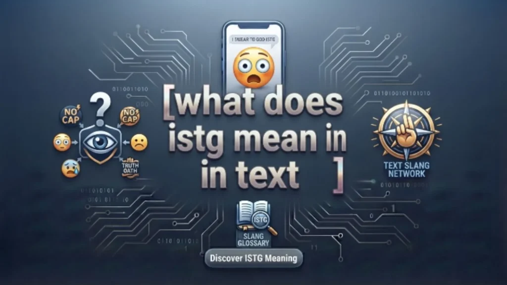 what does istg mean in text