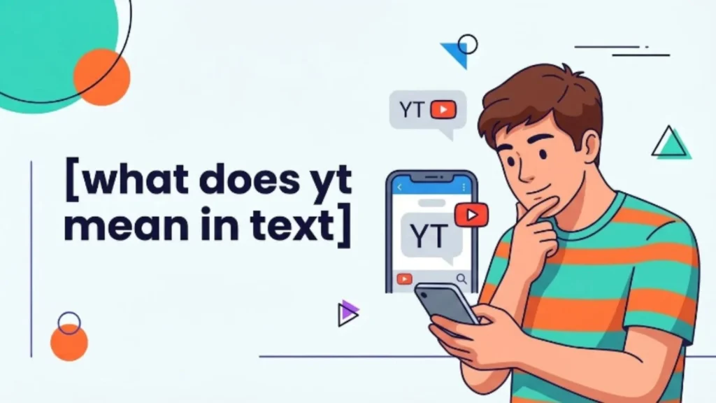 what does yt mean in text